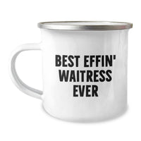 Load image into Gallery viewer, Funny Waitress Gifts for Women - Best Effin&#39; Waitress Ever Camping Mug - Unique Christmas Unique Gift for Coworkers, Friends, or Family - Image 1
