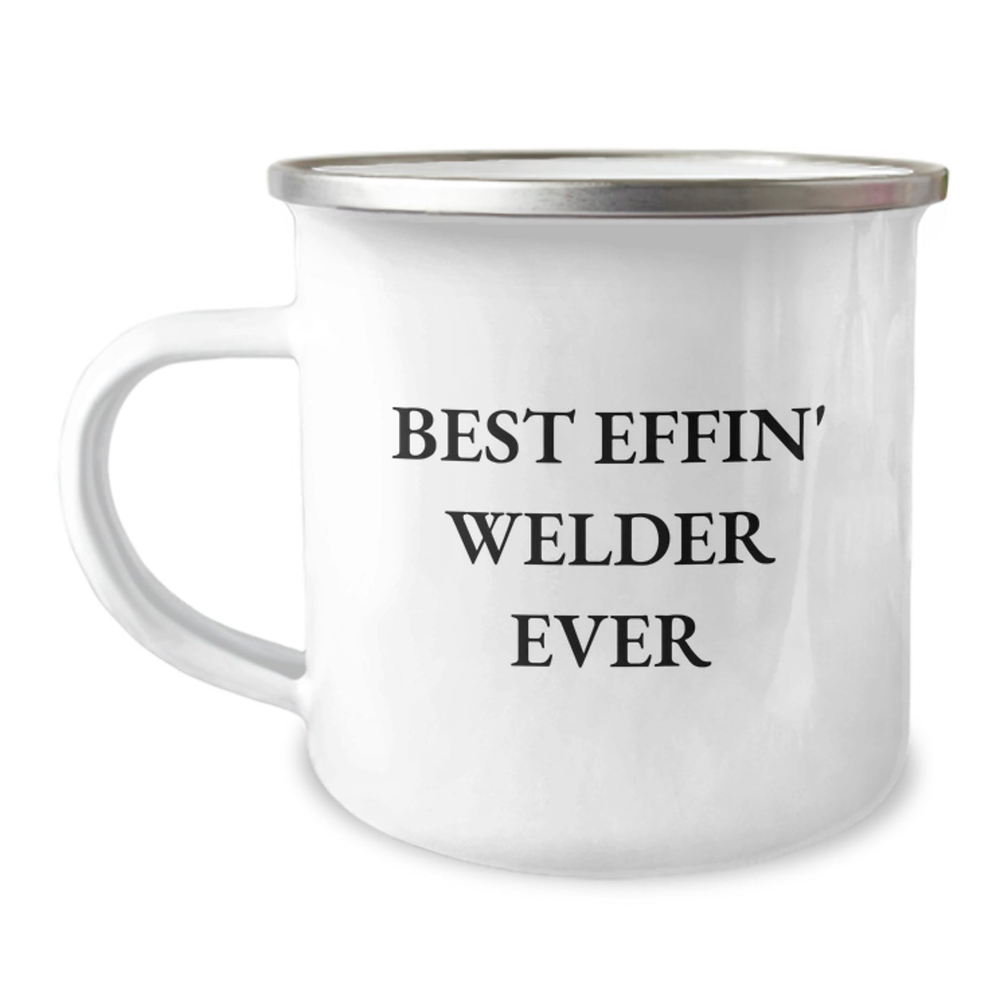 Funny Welder Gifts for Men from Family, Best Effin' Welder Ever Enamel Camping Mug, 12 oz Stainless Steel for Christmas Unique Gifts - Image 1