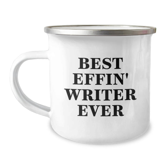 Funny Best Effin Writer Ever Writer Gifts for Men, Unique Christmas Unique Gifts from Friends for Writer, Camping Mug Stainless Steel - Image 1