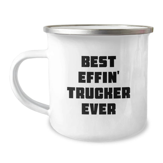 Funny Trucker Gifts for Men, Funny Camping Mug for Trucker, Best Effin' Trucker Ever Quote, Christmas Unique Trucker Gifts, Gifts from Family to Trucker - Image 1