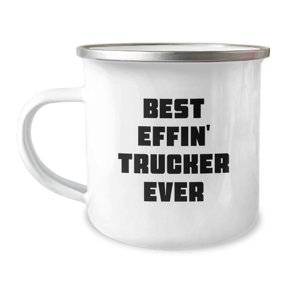 Funny Trucker Gifts for Men, Funny Camping Mug for Trucker, Best Effin' Trucker Ever Quote, Christmas Unique Trucker Gifts, Gifts from Family to Trucker - Image 1