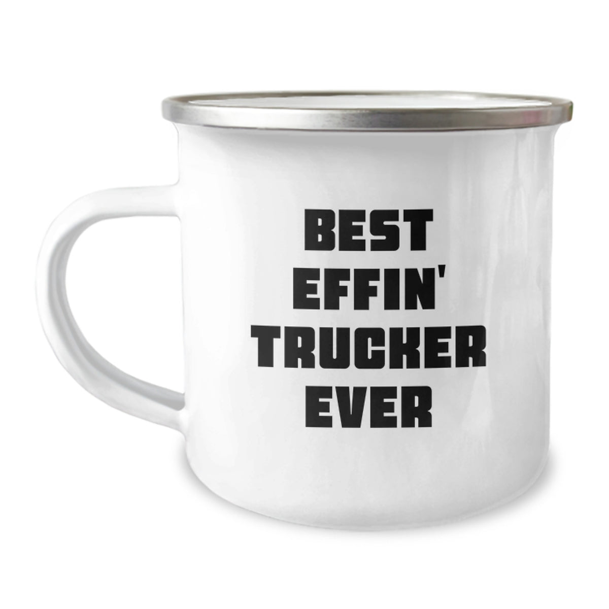 Funny Trucker Gifts for Men, Funny Camping Mug for Trucker, Best Effin' Trucker Ever Quote, Christmas Unique Trucker Gifts, Gifts from Family to Trucker - Image 1