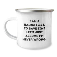 Load image into Gallery viewer, Funny Hairstylist Gifts from Friends for Hairstylist Christmas Unique Mugs - I'm Never Wrong Camping Mug - Image 1
