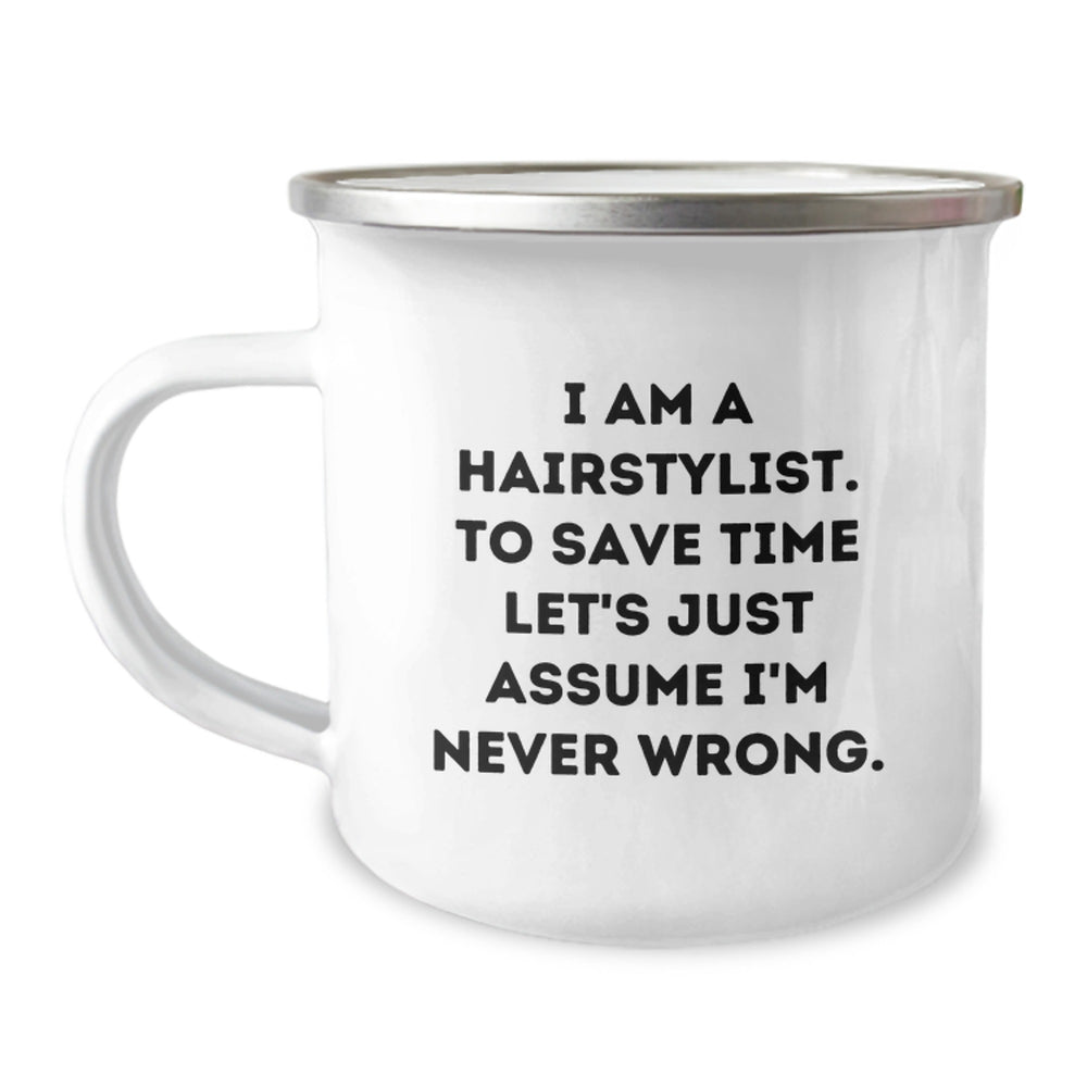 Funny Hairstylist Gifts from Friends for Hairstylist Christmas Unique Mugs - I'm Never Wrong Camping Mug - Image 1