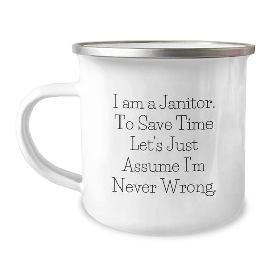 Funny Janitor Gifts from Friends to Janitor, Janitor Camping Mug, I Am A Janitor To Save Time Mugs for Janitor, Unique Christmas Unique Gifts for Janitor - Image 1