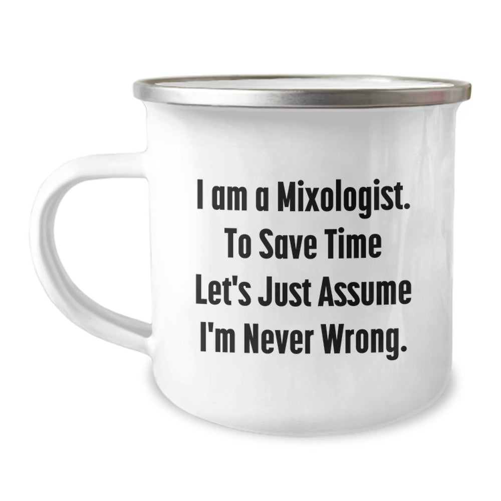 Funny Mixologist Gifts for Men, Unique Camping Mugs for Christmas, 'I'm Never Wrong' Coffee Mug, Perfect for Friends and Family - Image 1