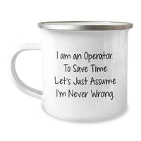 Load image into Gallery viewer, Funny Operator Camping Mug Gifts from Friends to Operators, Operator Mugs for Christmas Unique Gifts, Enamel Finish Camping Mugs, &#39;I Am An Operator&#39; - Image 1
