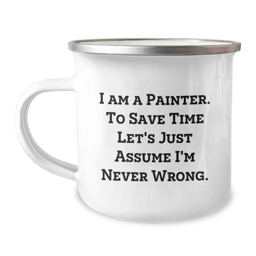 Funny Painter Gifts from Friends, Christmas Unique Gifts for Painter, 12 oz Stainless Steel Camping Mug with Quote - Image 1