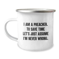 Load image into Gallery viewer, Funny Preacher Gifts for Men, Christmas Unique Mugs, I Am A Preacher Camping Mug, Sarcastic Humor - Image 1
