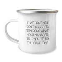 Load image into Gallery viewer, Funny Manager Gifts from Friends, Christmas Unique Manager Mug, &#39;If At First You Don&#39;t Succeed&#39; Quote, Camping Mug for Men, Women, and Coworkers - Image 1
