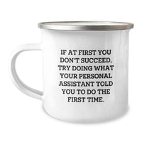 Load image into Gallery viewer, Funny Personal Assistant Gifts from Friends for Birthday - &#39;If At First You Don&#39;t Succeed...&#39; Camping Mug, 12 oz Stainless Steel with Enamel Finish, Gifts for Personal Assistant - Image 1
