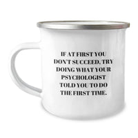Load image into Gallery viewer, Funny Psychologist Gifts for Men and Women - Camping Mug, Unique Christmas Unique Gifts from Loved Ones to Psychologist - Image 1
