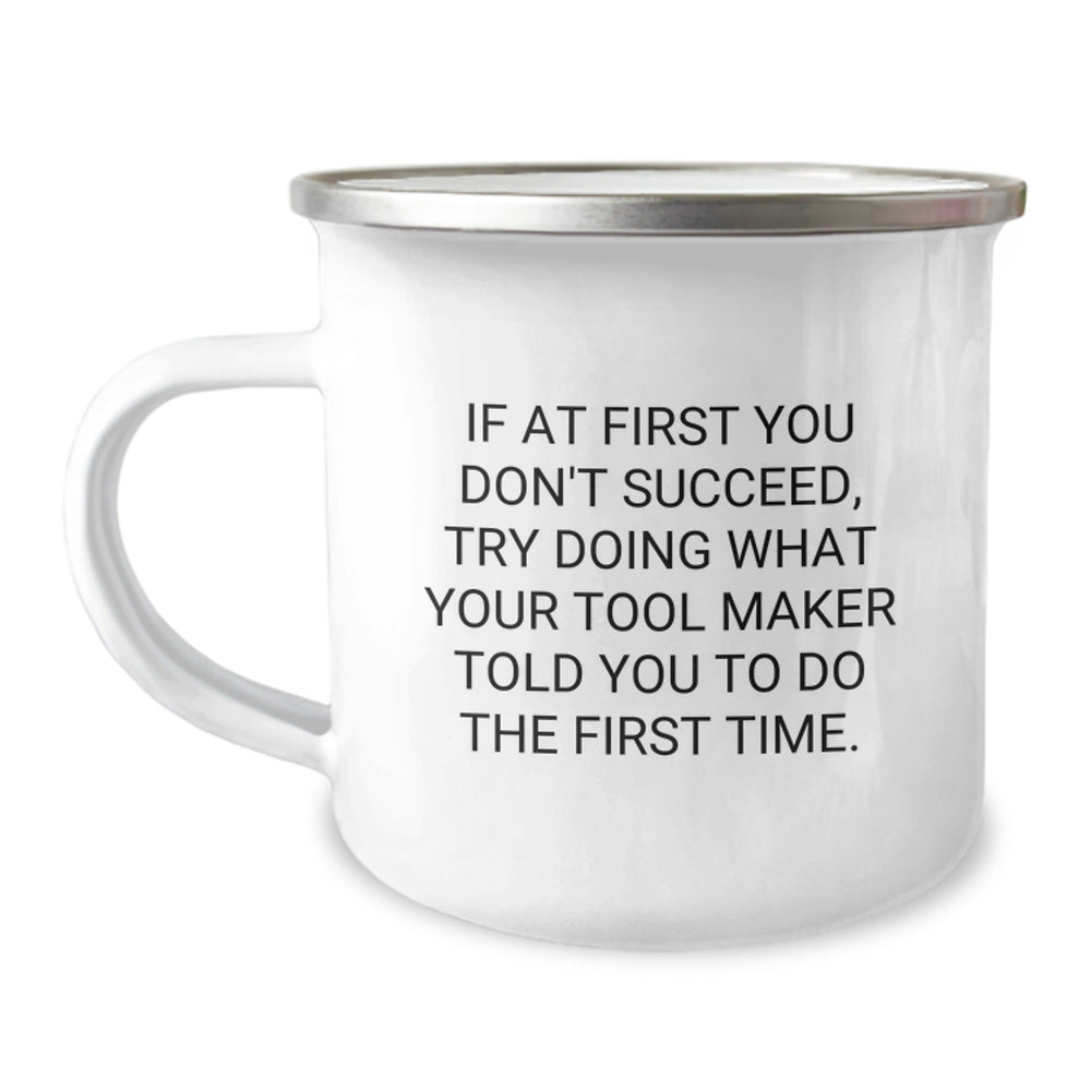 Funny Camping Mug Gifts from Friends for Tool Maker Enthusiasts, Christmas Unique Idea for Men Women Coworkers Family - Image 1