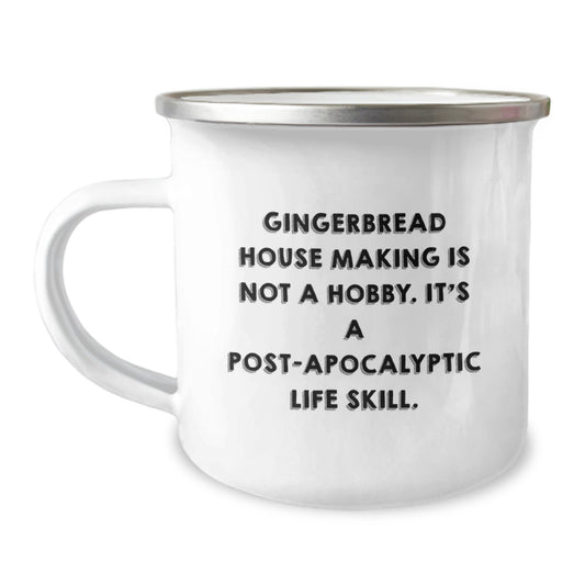 Funny 'Gingerbread House Making Is Not A Hobby. It's A Post-apocalyptic Life Skill.' Christmas Unique Gifts from Men to Women Gingerbread House Making Enthusiasts Camping Mug - Image 1