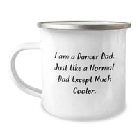 Load image into Gallery viewer, Funny Gifts for Dancer Dad - I Am A Dancer Dad Gifts from Family - Dancer Camping Mug for Men - Unique Christmas Unique Gifts - Image 1
