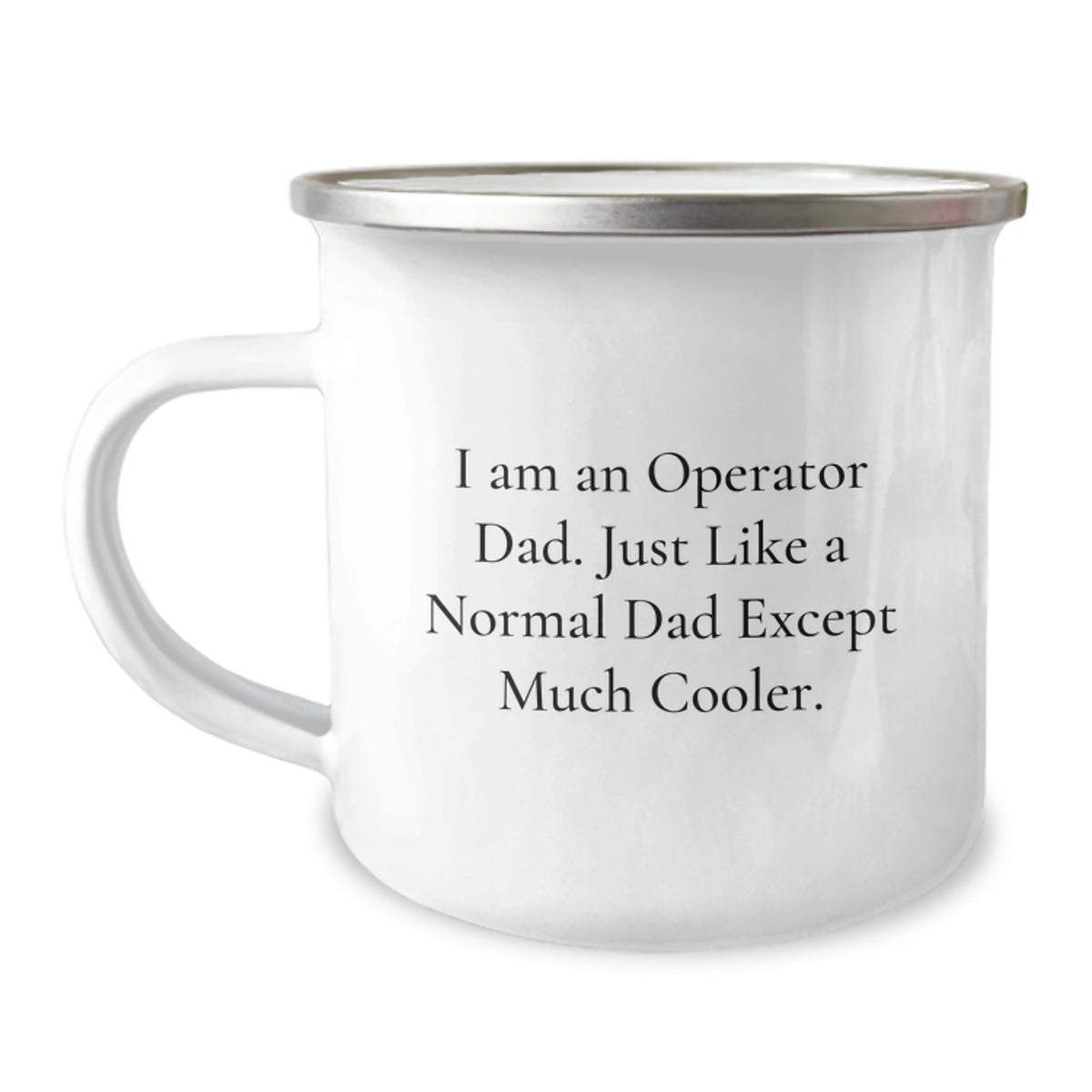 Gifts from Dads for Operator Camping Mug Christmas Unique Presents Funny Quote - Image 1