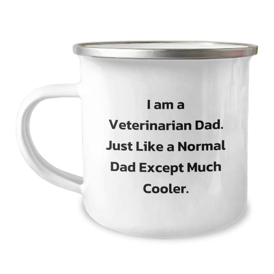 Gifts from Dad - 'I Am A Veterinarian Dad' Funny Camping Mug for Veterinarian Friends on Valentine's - Image 1