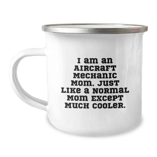Cool Mom Gifts for Aircraft Mechanic Men - 'I Am An Aircraft Mechanic Mom' Stainless Steel Camping Mug, Birthday Unique Gifts from Family, Friends, and Coworkers - Image 1