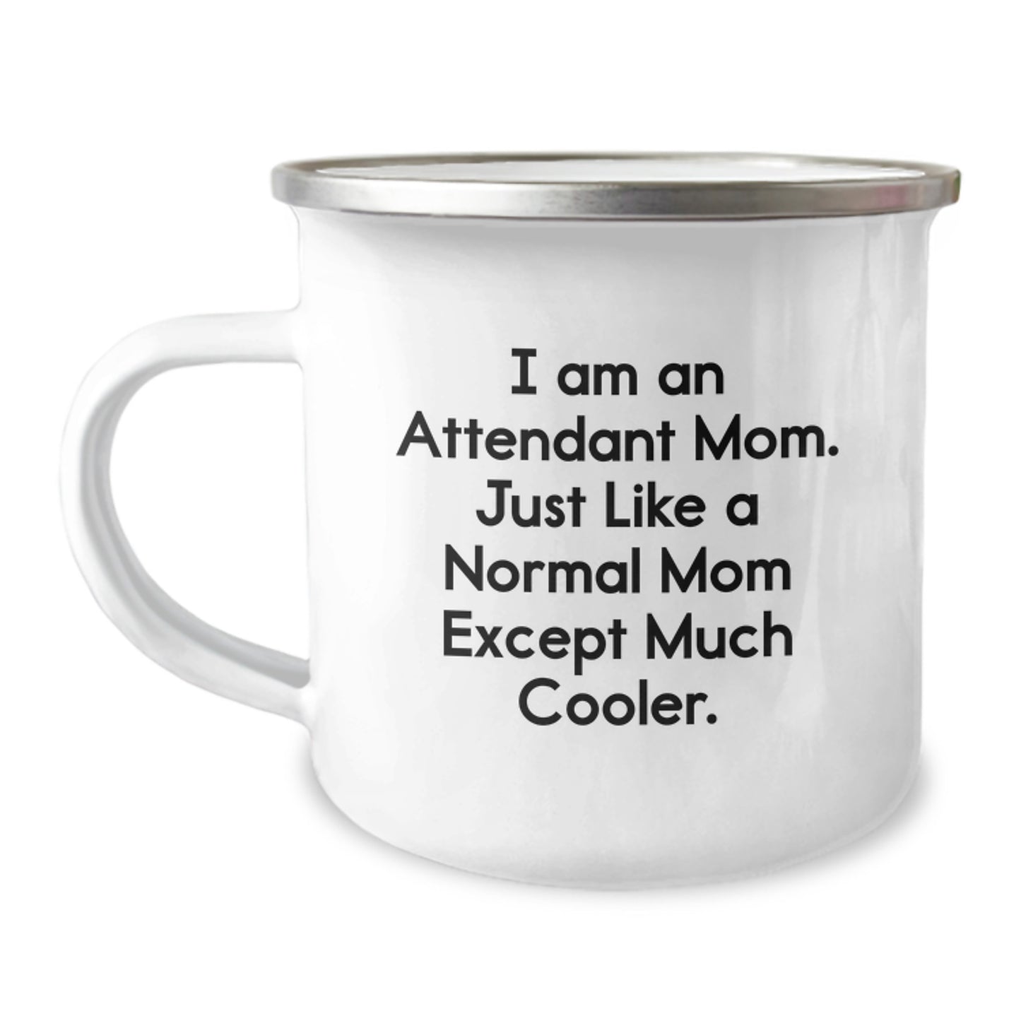Gifts from Attendant Friends, Unique Birthday Unique Gifts for Attendant Mom, Funny Camping Mug with I Am An Attendant Mom - Image 1