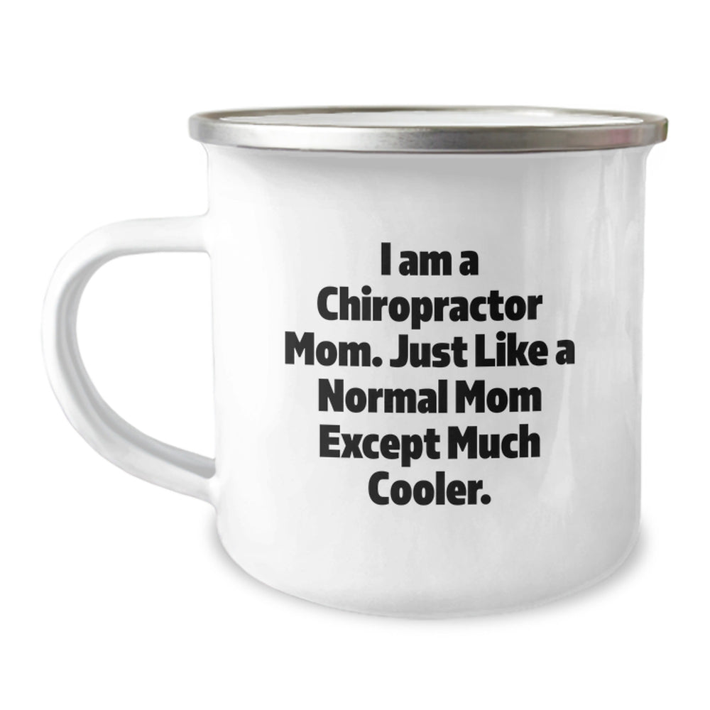 I Am A Chiropractor Mom, Chiropractor Gifts, Funny Camping Mug, Birthday Unique Gifts from Mom to Chiropractor - Image 1
