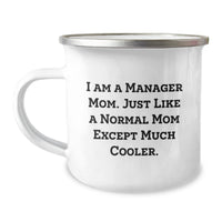 Load image into Gallery viewer, Funny Manager Gifts from Men for Women Coworkers Family Valentine's Unique Camping Mug - I Am A Manager Mom - Image 1
