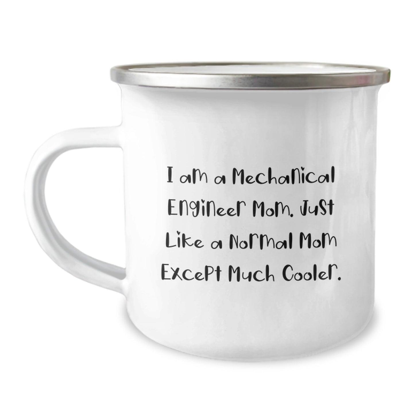 Unique Gifts for Mechanical Engineer Mom, Funny Quote Camping Mug, Birthday Unique Gifts from Family, 12 oz Stainless Steel - Image 1