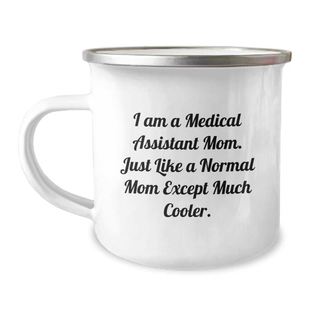 Medical Assistant Mom Gift, Funny Camping Mug for Medical Assistants, Christmas Unique Gifts from Mom to Medical Assistant Daughter - Image 1