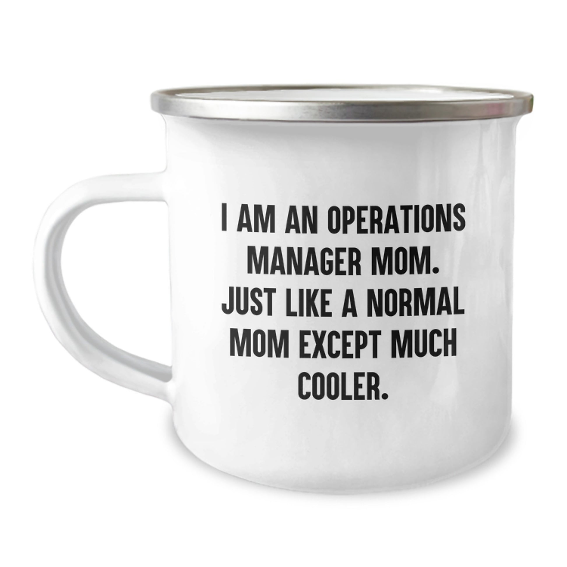 Gifts from Family for Operations Manager Mom - Camping Mug with Funny Quote, Birthday Unique Gifts for Operations Managers, Camping Enthusiasts, Operations Manager Mom - Image 1