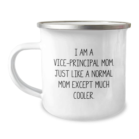 Funny Vice-Principal Mom Gifts from Family - Camping Mug, I Am A Vice-Principal Mom Except Much Cooler, Unique Mother's Day Unique Gifts for Vice-Principal - Image 1