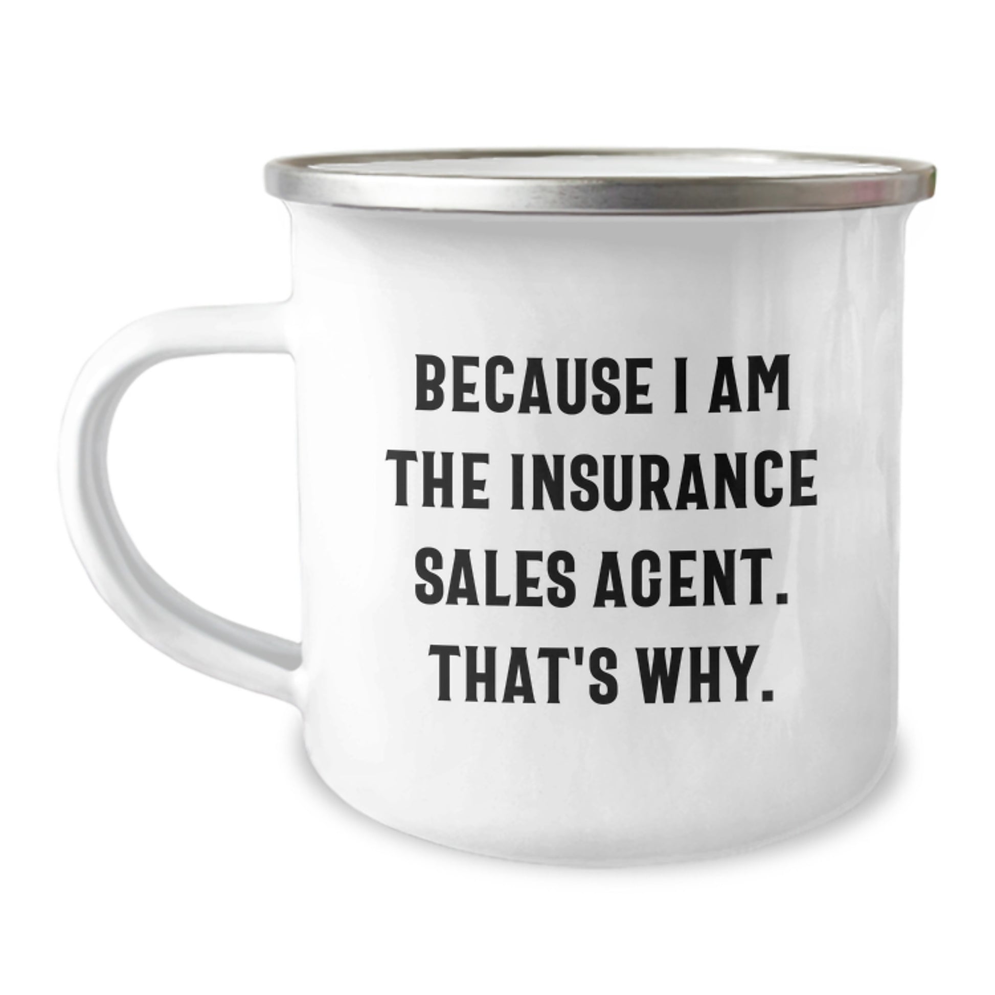 Funny Mother's Day Unique Gifts from Insurance Sales Agents - Funny Quote Mug for Insurance Sales Agent Mom, Perfect Insurer Mom Gift for Camping Enthusiasts - Image 1