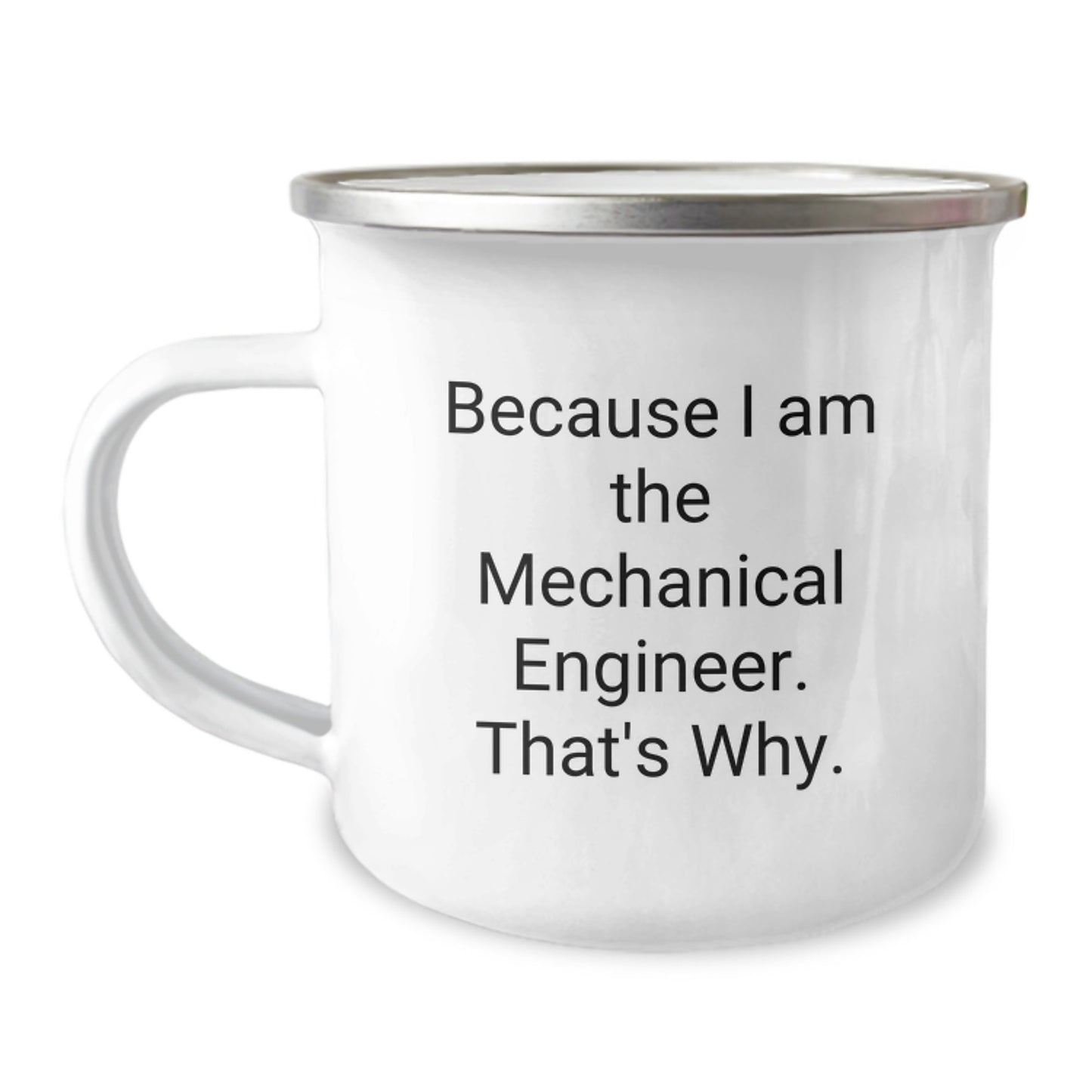 Funny Mechanical Engineer Gifts for Men - Because I Am The Mechanical Engineer. That's Why., Birthday Unique Gifts for Friends from Family - Image 1