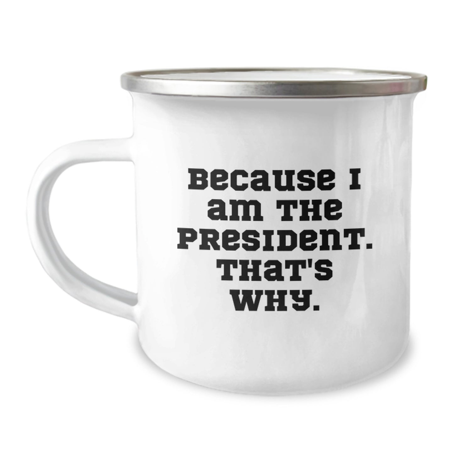 Funny President Camping Mug Gifts for President Birthday Unique Gifts from Friends - Image 1