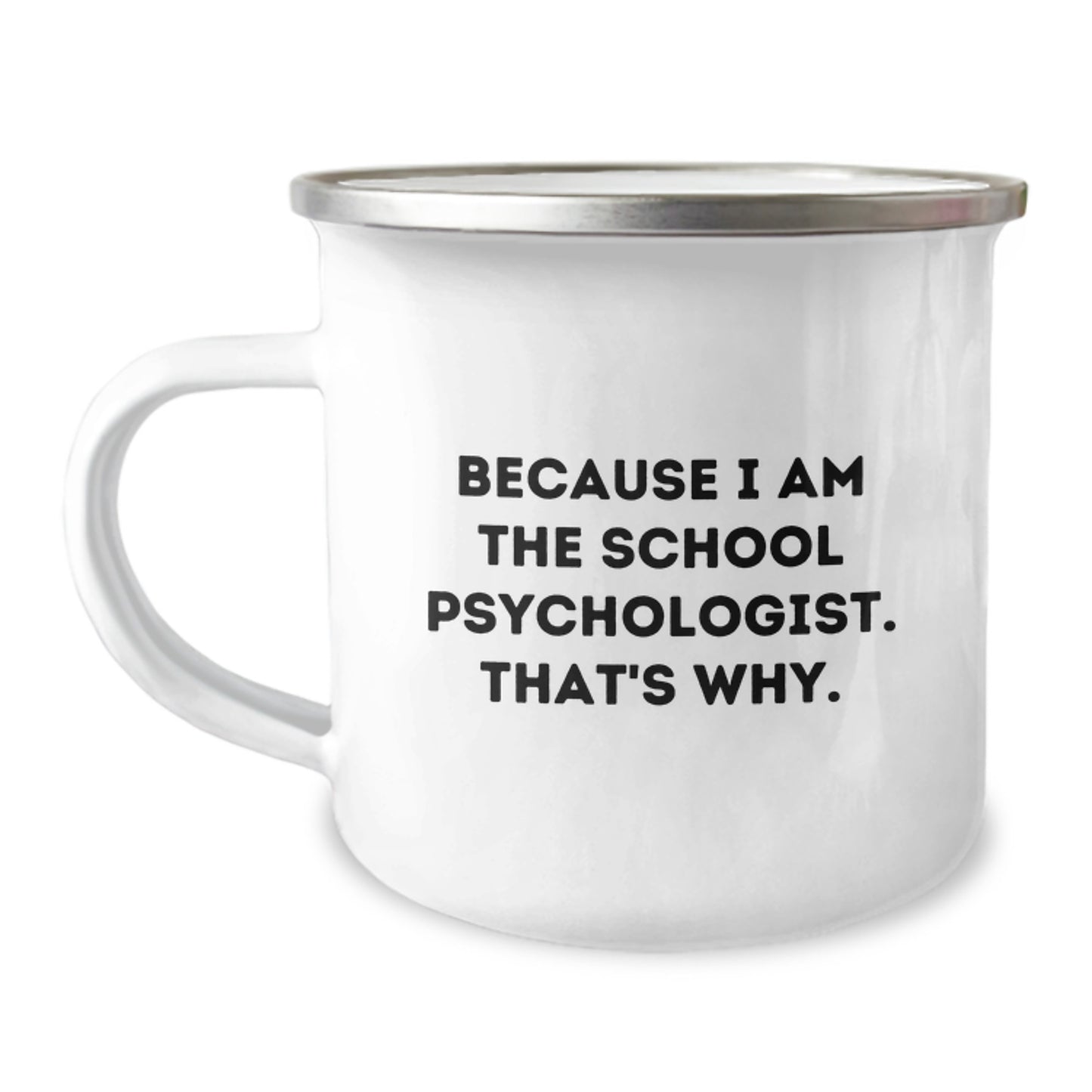 Funny School Psychologist Gifts from Friends Birthday Unique Mugs for Women, Men, Coworkers, Family Because I Am The School Psychologist, That's Why. - Image 1