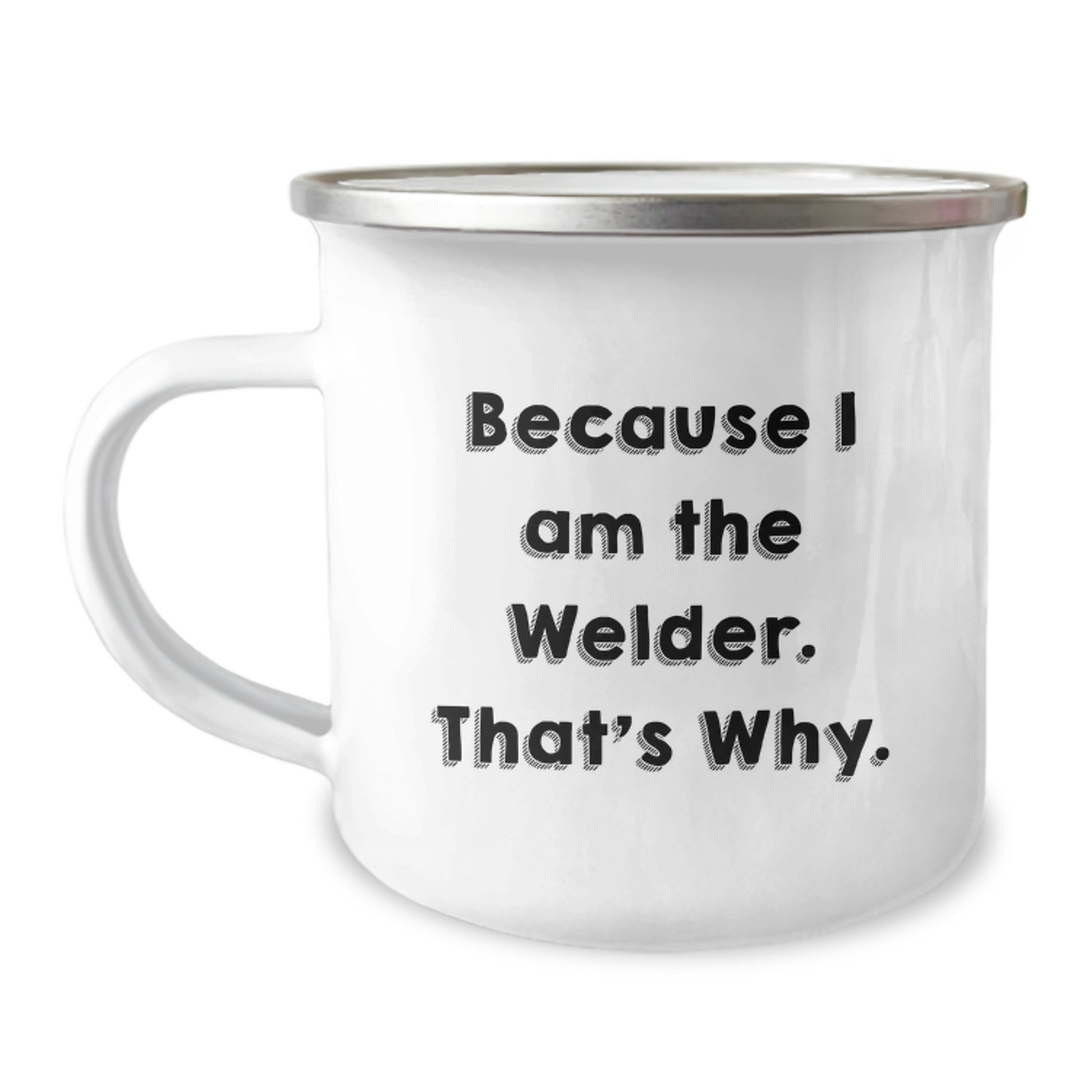 Funny Welder Gifts for Men, Unique Valentine's Unique Gifts from Friends to Fellow Welders, Camping Mug for Welders - Image 1