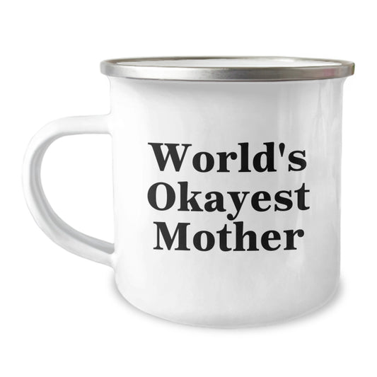 Gifts from Family - Funny Mother Camping Mug - World's Okayest Mom - Unique Birthday Unique Gifts for Her - Image 1