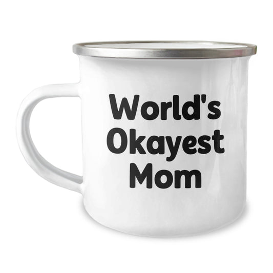 Funny Mom Gifts from Family - World's Okayest Mom Camping Mug for Valentine's Unique Gifts for Mom - Image 1