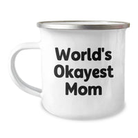 Load image into Gallery viewer, Funny Mom Gifts from Family - World's Okayest Mom Camping Mug for Valentine's Unique Gifts for Mom - Image 1
