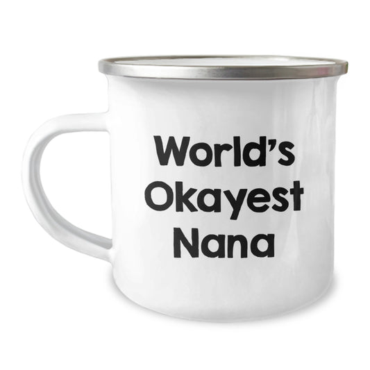 Funny Nana Gifts, World's Okayest Nana Camping Mug for Nana, Ideal Gift Ideas for Mom on Mother's Day - Image 1