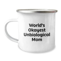 Load image into Gallery viewer, Unbiological Mom Gifts for Christmas - &#39;World&#39;s Okayest Unbiological Mom&#39; Funny Camping Mug, Gifts from Family, Friends, and Men - Image 1
