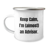 Load image into Gallery viewer, Funny Advisor Gifts for Friends and Family - 'Keep Calm, I'm (almost) An Advisor.' Camping Mug for Advisor - Christmas Unique Gifts from Men - Image 1
