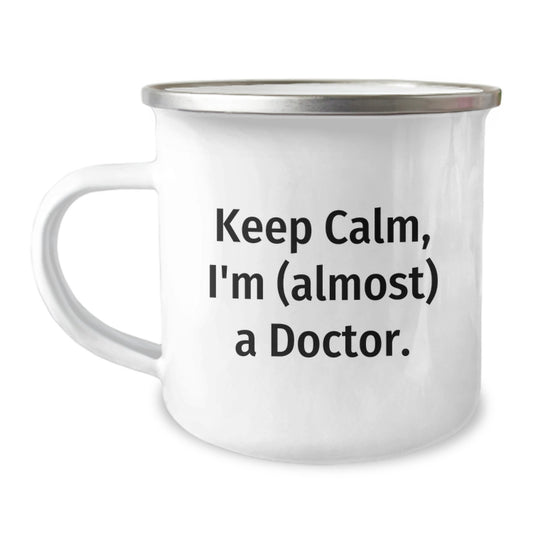 Funny Gift for Dad Doctors, Camping Mug Keeps Calm I'm (almost) A Doctor, Ideal Gift for Father's Day - Image 1