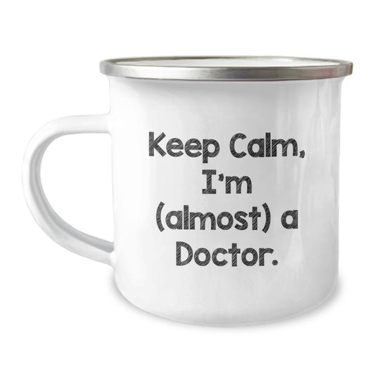 Funny Doctor Gifts from Men - Keep Calm I'm (almost) A Doctor - Unique Father's Day Camping Mug for Doctors, Medical Students, and Friends - Image 1