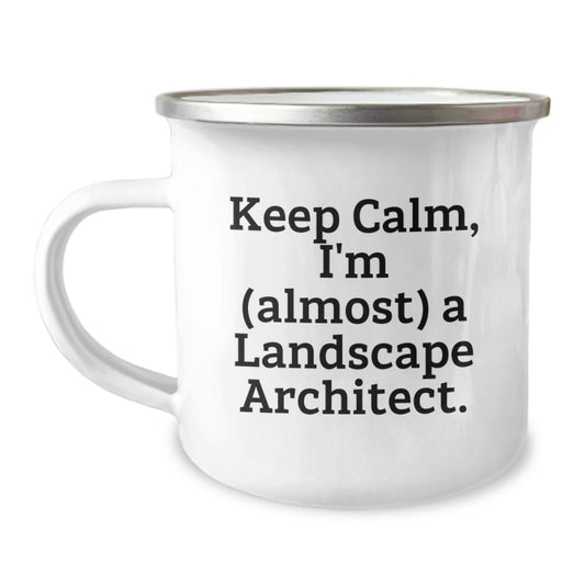 Funny Landscape Architect Dad Gifts - Keep Calm, I'm (almost) A Landscape Architect. Unique Camping Mugs for Fathers Day Men - Image 1