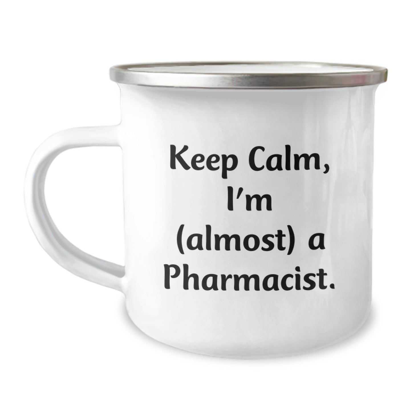 Funny Pharmacist Gifts for Mom on Mother's Day - Keep Calm I'm (almost) A Pharmacist Camping Mug - Image 1