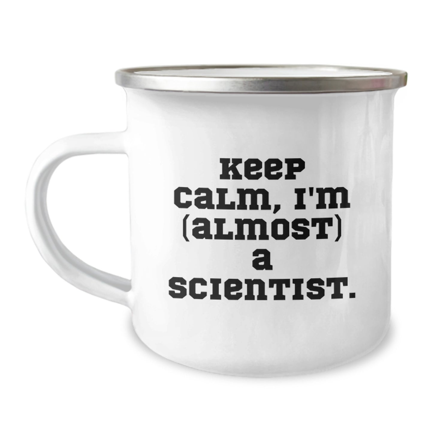 Funny Scientist Gifts for Mom - Keep Calm I'm (almost) A Scientist. Camping Mug, Unique Gifts for Scientist Women, Men, Family, Friends from Daughter, Son - Image 1