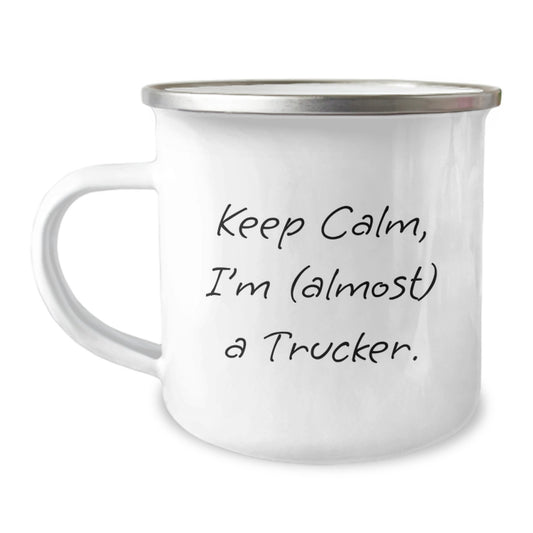 Funny Trucker Gifts for Mom - Keep Calm, I'm (almost) A Trucker. Camping Mug for Women, Men, Friends, Coworkers - Image 1