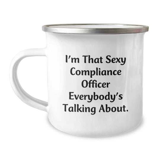 Compliance Officer Gifts for Her, Funny Camping Mug with I'm That Sexy Compliance Officer Everybody's Talking About., Unique Mother's Day Unique Gifts from Family to Women Compliance Officers - Image 1
