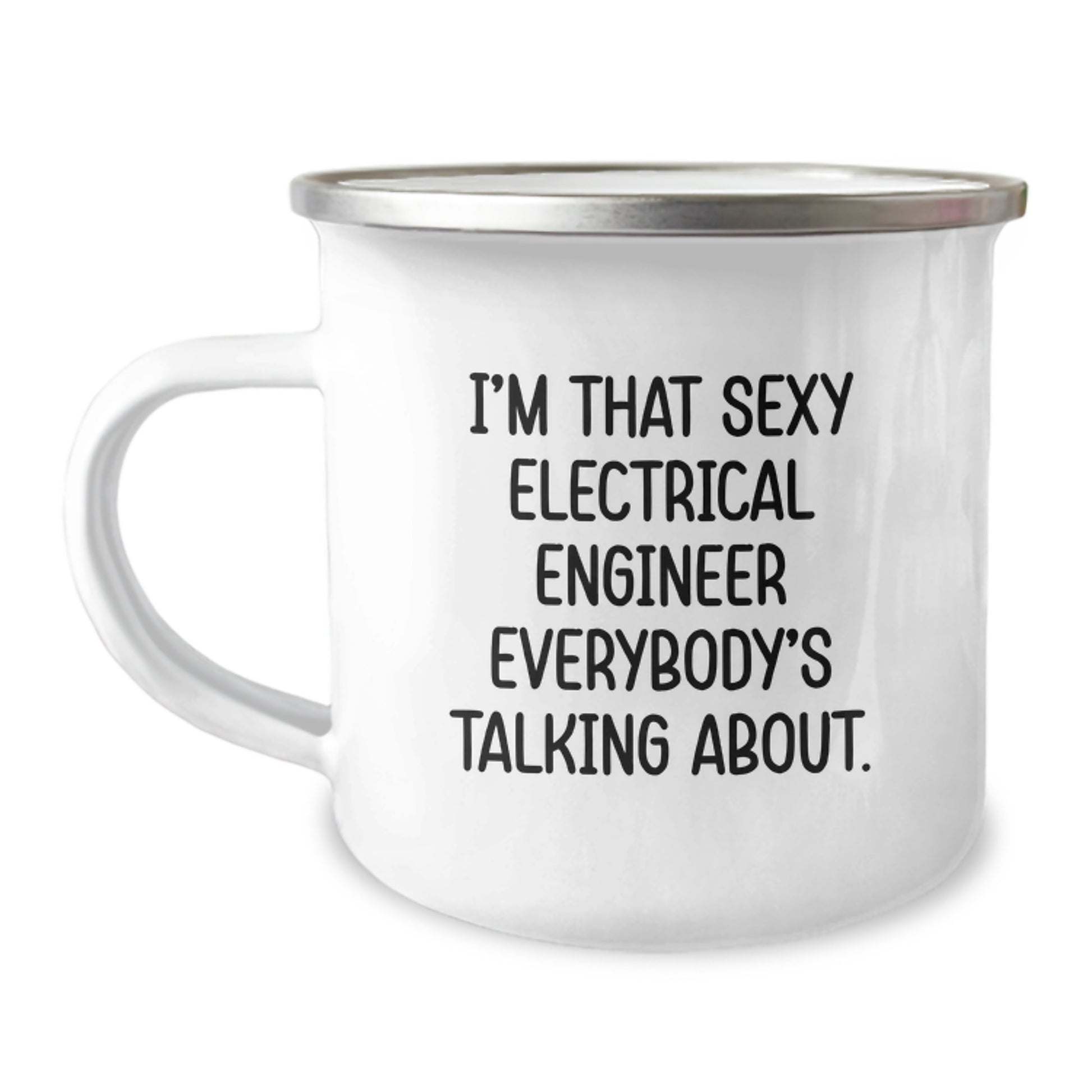 Funny Electrical Engineer Gifts for Mom - Mother's Day Unique Mug from Her Sexy Son - 'I'm That Sexy Electrical Engineer Everybody's Talking About' - Image 1