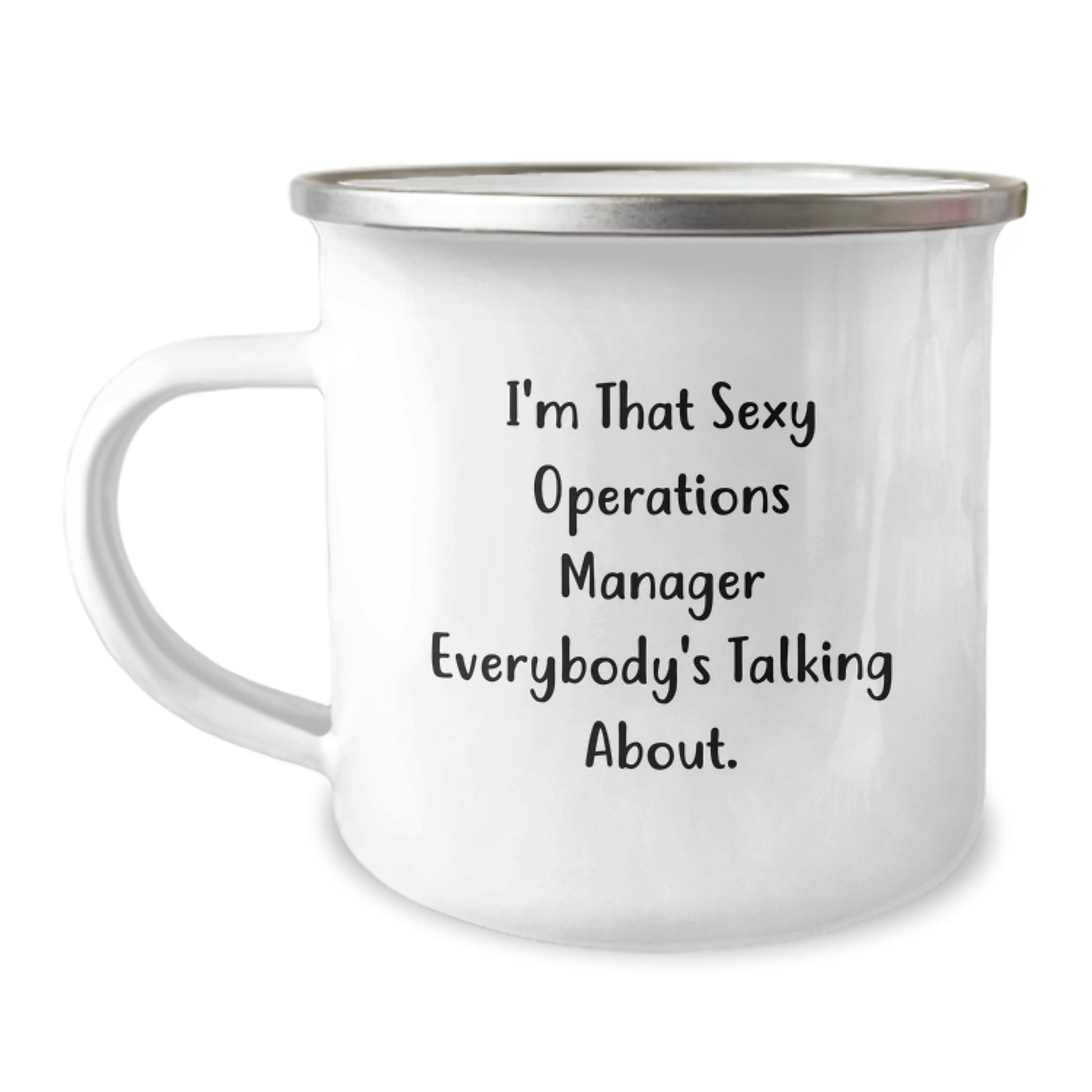 Funny Operations Manager Gifts from Men, I'm That Sexy Operations Manager Everybody's Talking About. Mother's Day Unique Operations Manager Camping Mug - Image 1