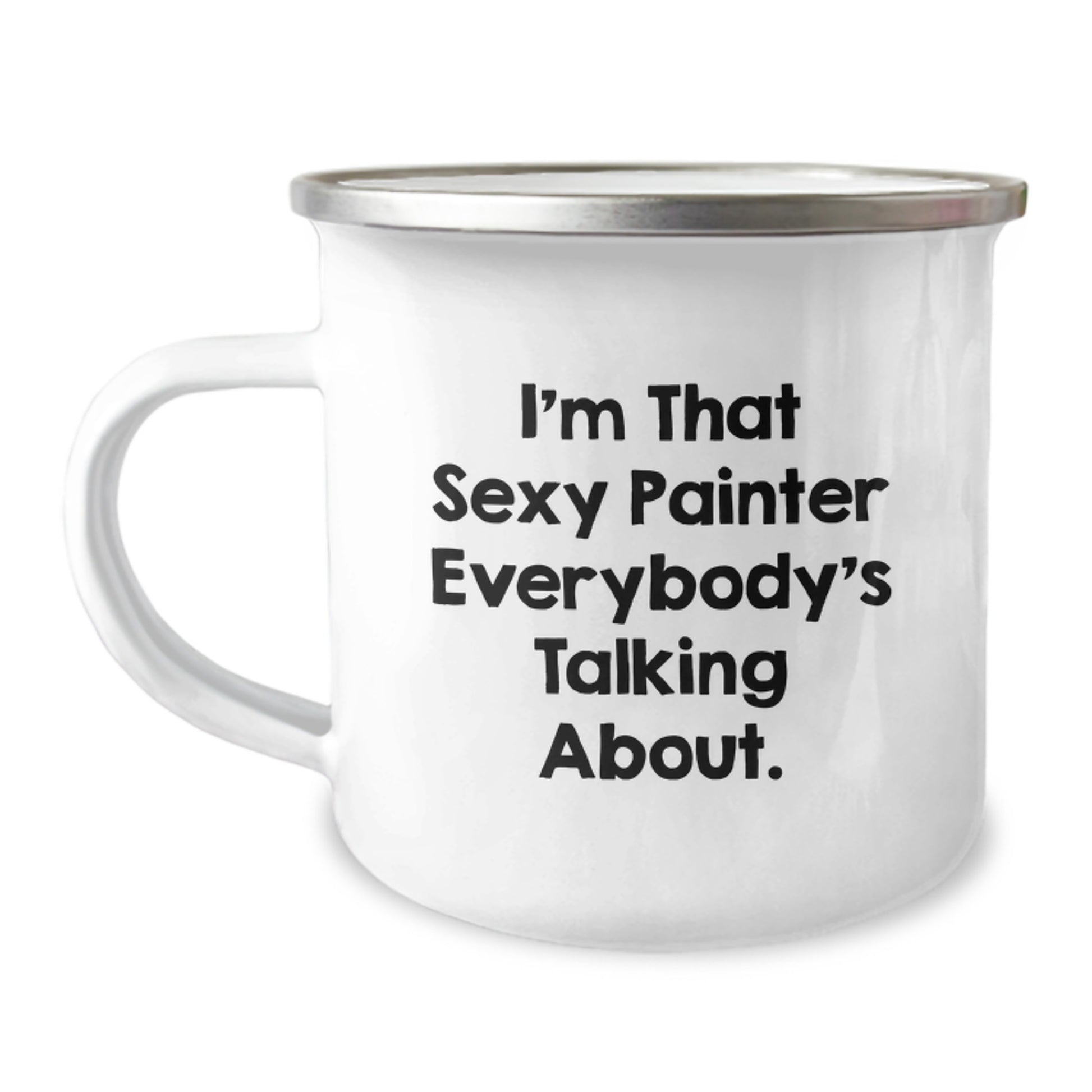 Sexy Painter Funny Camping Mug Gifts from Men for Painter Women on Mother's Day - Image 1
